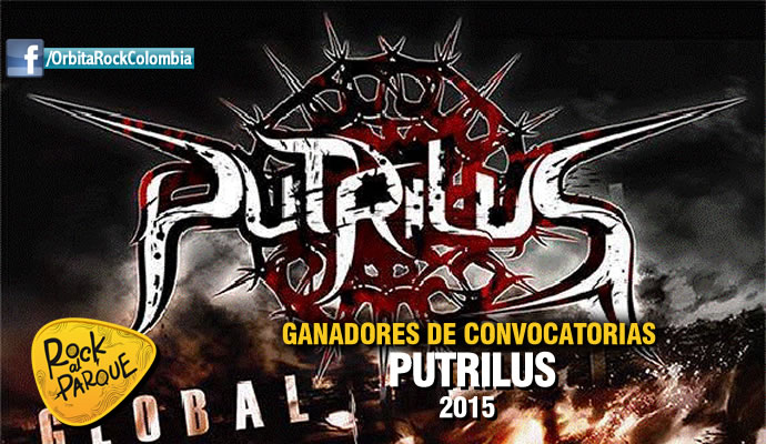 Putrilus se presentará en Rock al Parque 2015 Putrilus se presentará en Rock al Parque 2015