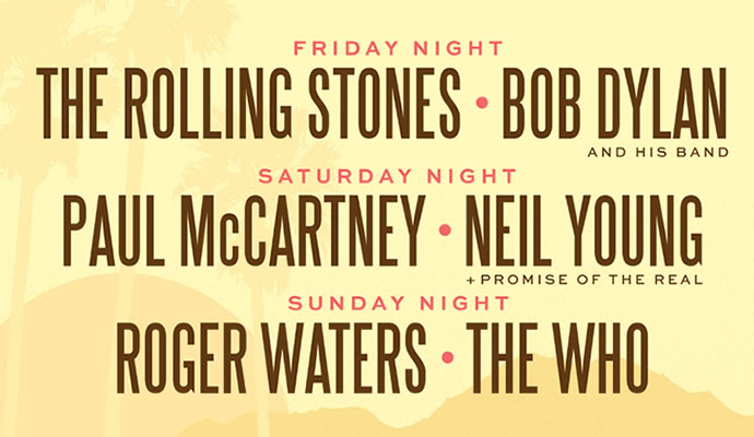 The Rolling Stones, Bob Dylan, Paul McCartney, Neil Young, Roger Waters y The Who en un mismo escenario del 7 al 9 de octubre de 2016 The Rolling Stones, Bob Dylan, Paul McCartney, Neil Young, Roger Waters y The Who en un mismo escenario del 7 al 9 de octubre de 2016