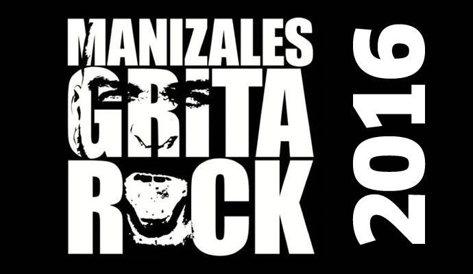 Manizales Grita Rock 2016 se realizará el 15 y 16 de octubre Manizales Grita Rock 2016 se realizará el 15 y 16 de octubre
