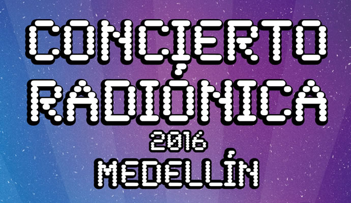 El 9 de septiembre de 2016 se realizará el concierto Radionica en Medellín