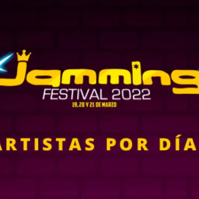 Estos son los artistas por día del Jamming Festival 2022