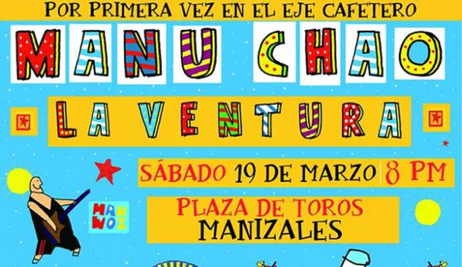 Manu Chao y La Ventura se presentarán en Manizales el 19 de marzo de 2016