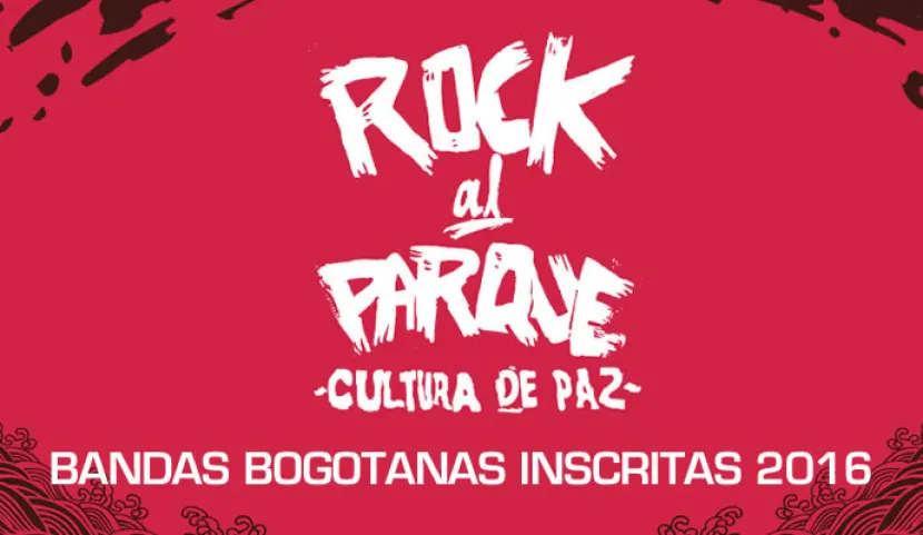 Aquí el listado de bandas inscritas a Rock al Parque 2016 Aquí el listado de bandas inscritas a Rock al Parque 2016